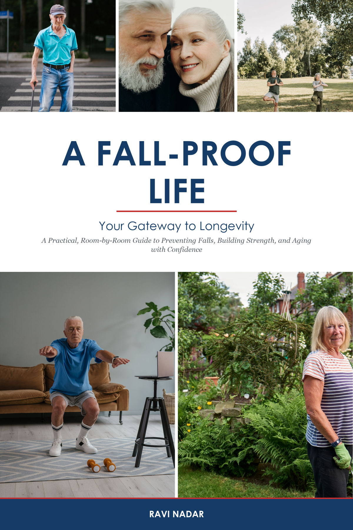 A Fall-Proof Life: Your Gateway to Longevity